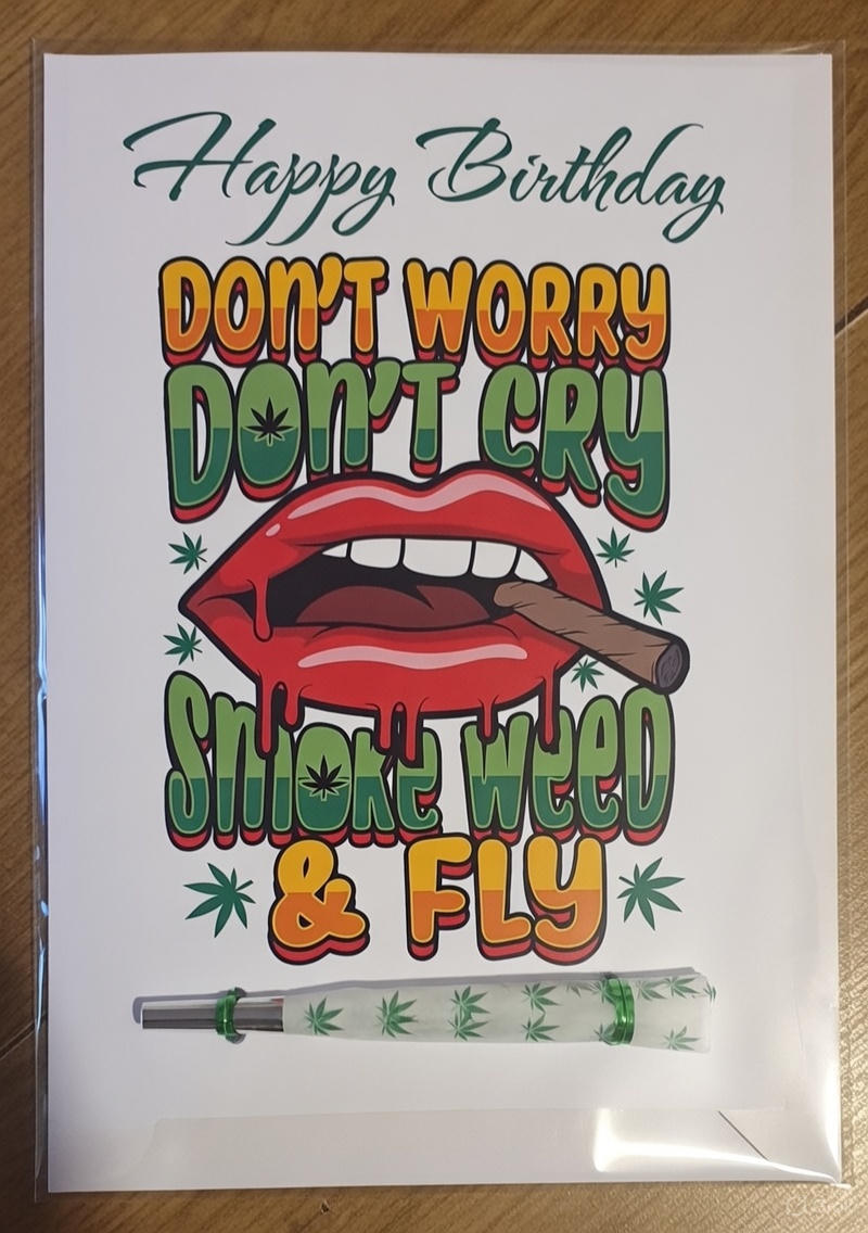 Don't Worry Birthday Card with Real One-Hitter | Reefer Cards